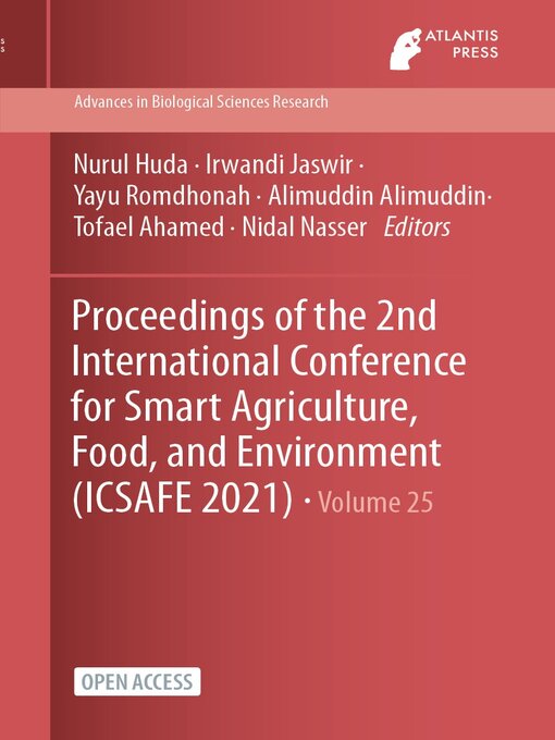 Title details for Proceedings of the 2nd International Conference for Smart Agriculture, Food, and Environment (ICSAFE 2021) by Nurul Huda - Available